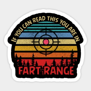 f you can read this you are in fart range Sticker